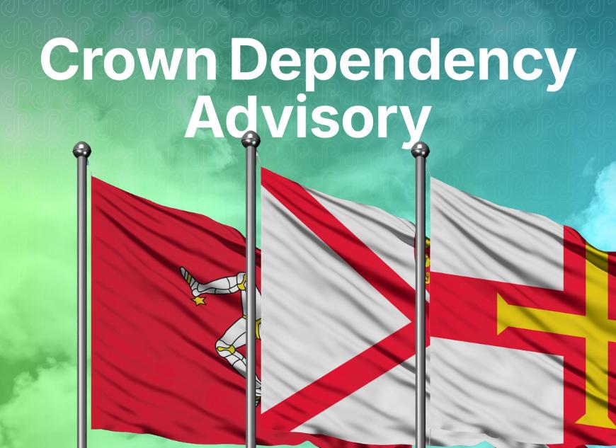 Crown Dependency Advisory