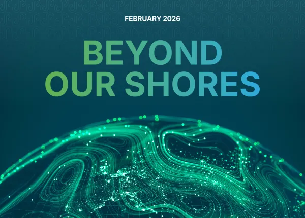Beyond our Shores February
