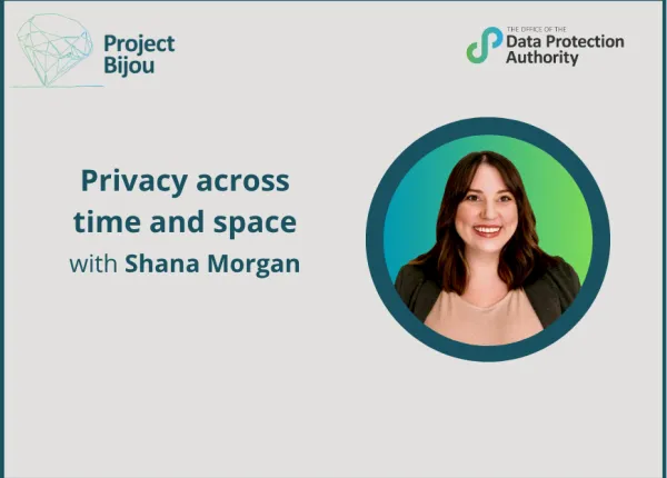 Privacy across time and space with Shana Morgan